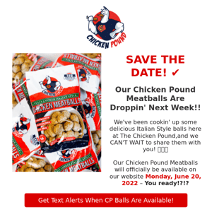 ‼️ SAVE THE DATE: Chicken Pound Meatballs Are Comin'! 🐔👊🏼