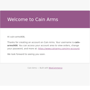 Your Cain Arms account has been created!