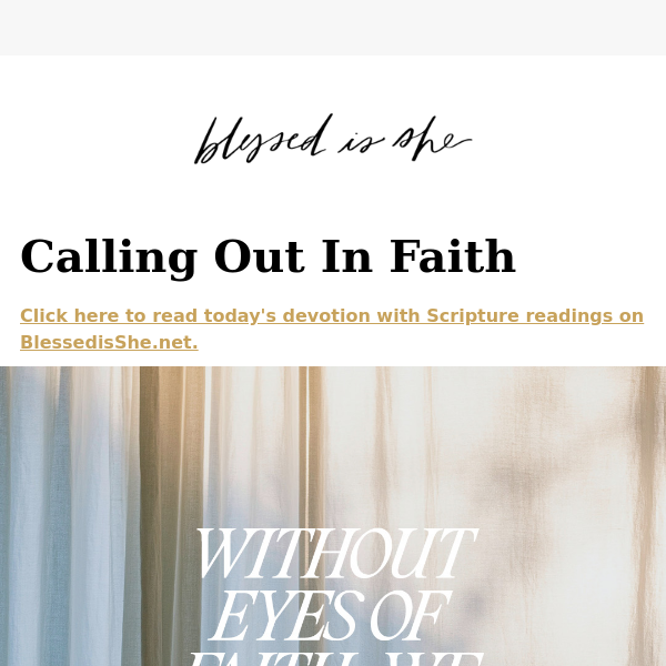 Today's Devotion: Calling Out In Faith