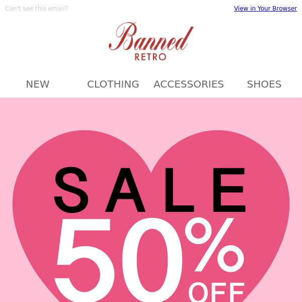 Valentine's SALE has arrived 💘 50% OFF on selected items