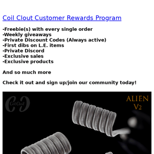 Coil Clout CUSTOMER REWARDS PROGRAM. PERKS FOR DAYSSS