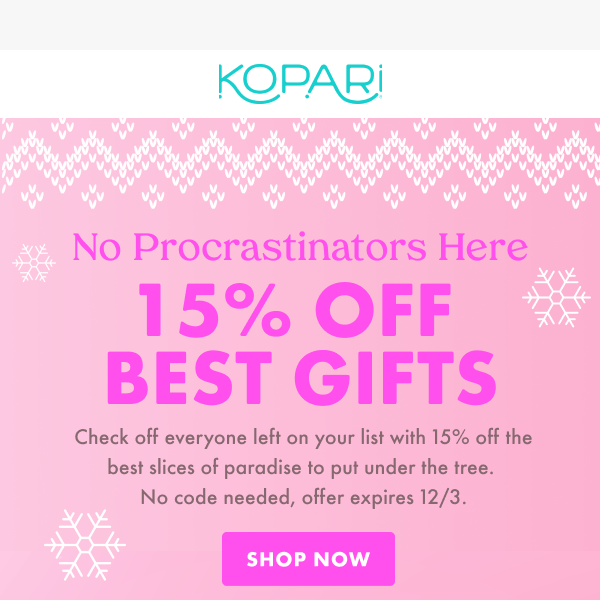 "Kopari is the best gift giver"