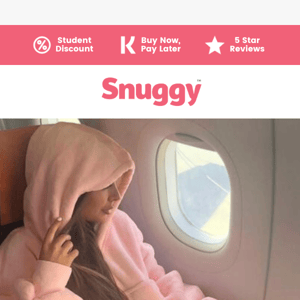 Flight to catch Snuggy?