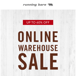 Online Warehouse Sale Starts Now!