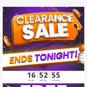 ⌛ Clearance Sale Ends Tonight!