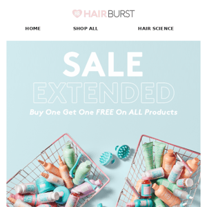 Hairburst, our BOGOF sale has been EXTENDED 🚨