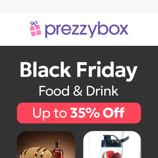 Black Friday | Up to 35% Off Food & Drink! 🍫