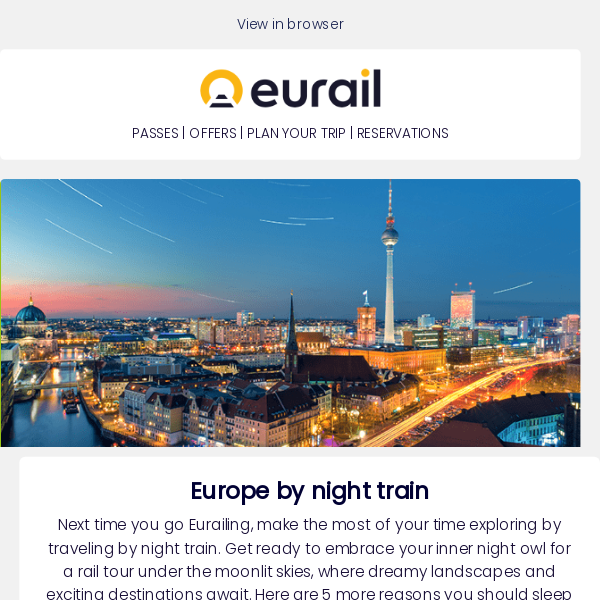 Unlock Europe after dark with Eurail 🌙🚆