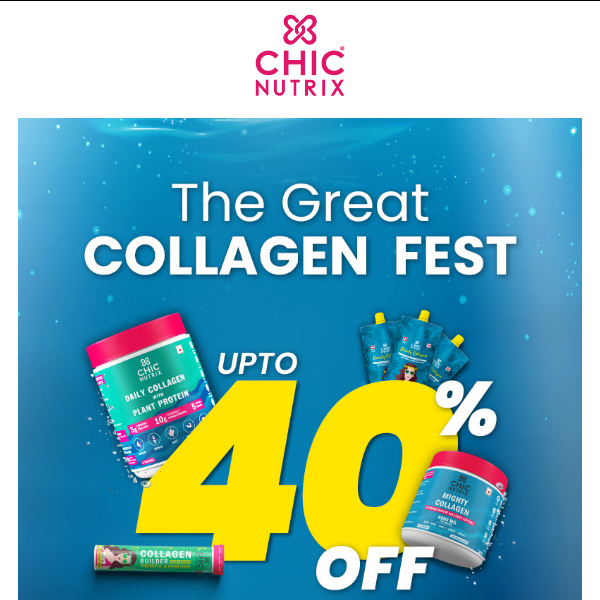 The Great Collagen Fest Upto 40% Off is Live!