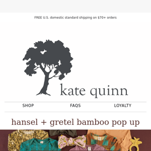 Unleash the Bamboo Pop Up! Free Shipping at Hansel + Gretel | Kate Quinn
