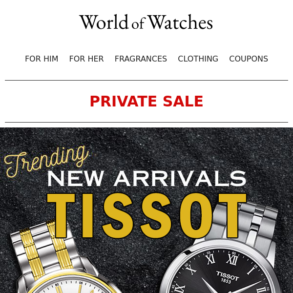 😱NEW ARRIVALS:Tissot Sale