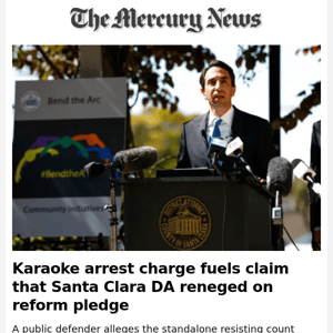 News Alert:  Karaoke arrest charge fuels claim that Santa Clara DA reneged on reform pledge