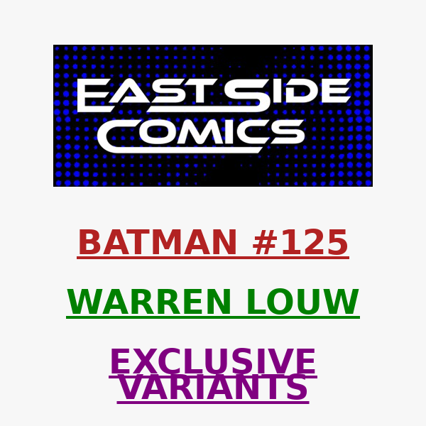 🔥BATMAN #125 WARREN LOUW VIRGIN 2-PACKS SELLING OUT FAST!🔥 AVAILABLE NOW - LIMITED QUANTITIES! 🔥