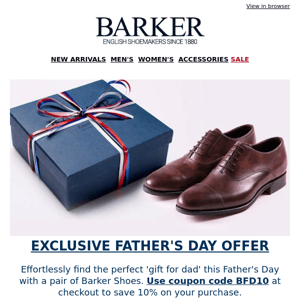 Celebrate father's day with Barker shoes  | Flat 10% Off on your purchase