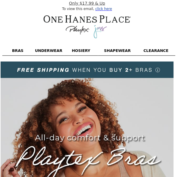 Comfort + Support = Playtex - One Hanes Place