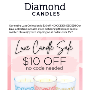 $10 OFF LUXE CANDLES! 😳