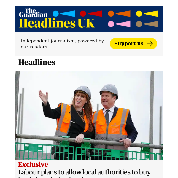 The Guardian Headlines: Labour plans to allow local authorities to buy land cheaply for development