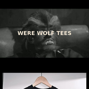 WERE FUCKIN WOLF