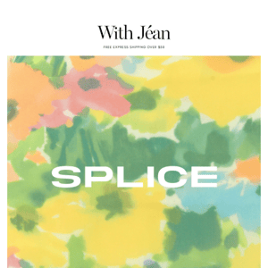 SPLICE BACK BY POPULAR DEMAND