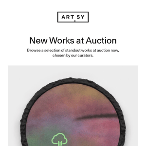 New auction lots for you on Artsy