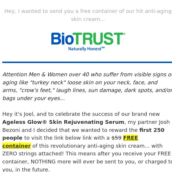 Re: Your FREE Ageless Glow Order (info needed to ship)