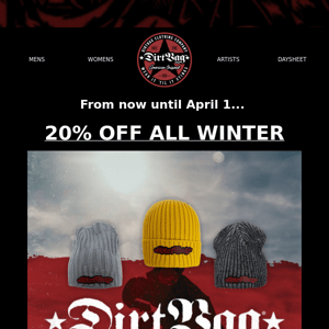 Don't Miss Out: End of Winter Sale at DIRTBAG