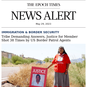 Tribe Demanding Answers, Justice for Member Shot 38 Times by US Border Patrol Agents