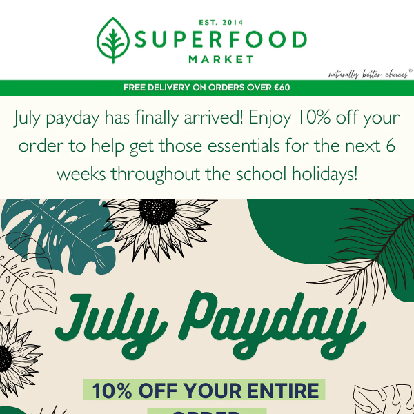 JULY PAYDAY DEAL - 10% OFF YOUR ORDER!
