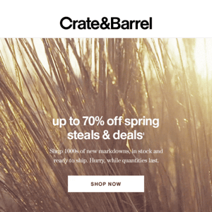 Spring Steals & Deals: Up to 70% off