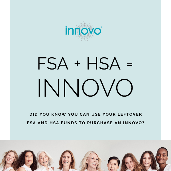 Pro Tip: Use your HSA/FSA funds on INNOVO