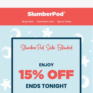 Surprise! 🎉 15% Off SlumberPod Sale Extended!