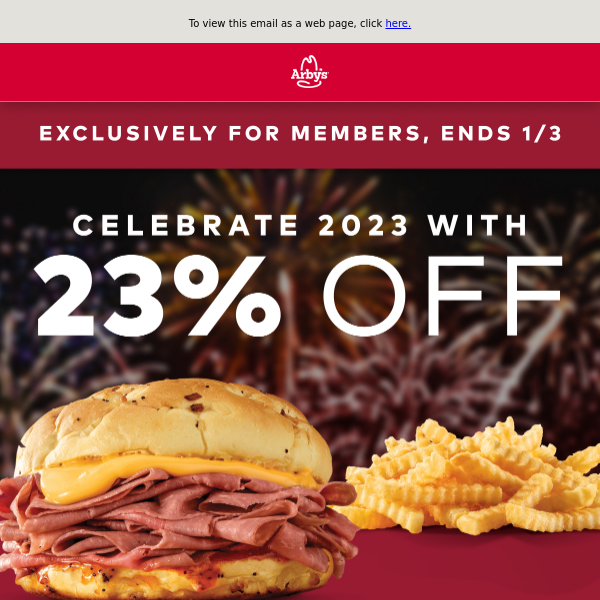 Happy 2023! 23% Off your next order as a Rewards member.