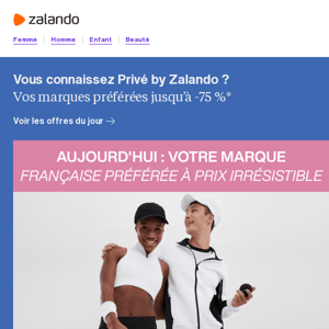 Vous connaissez Privé by Zalando ? Une surprise vous attend 👉