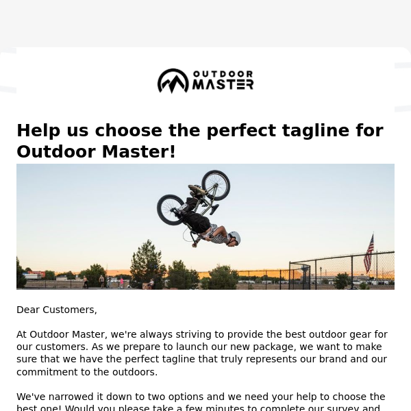 Help us choose the perfect tagline for Outdoor Master!