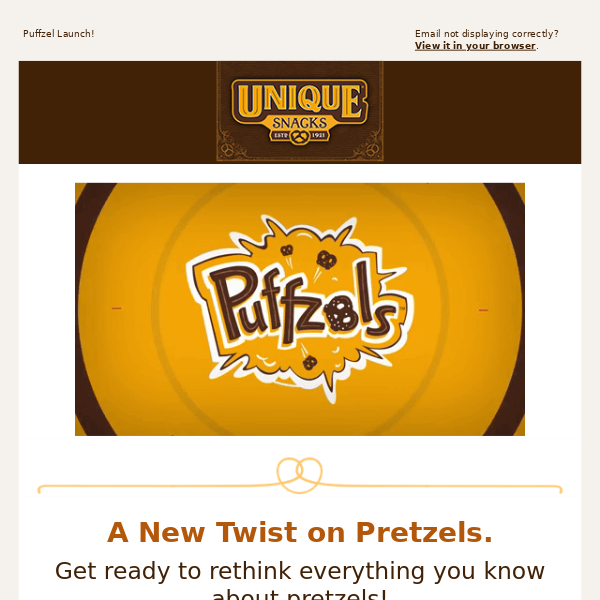 Puffzels are here.  Try them today...🥨🥨🥨