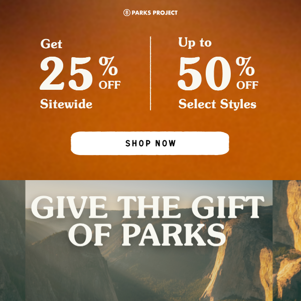 🏞️ Up to 50% Off, Give the Gift of Parks!