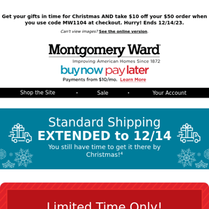 Standard Shipping Extended AND Great SAVINGS!!