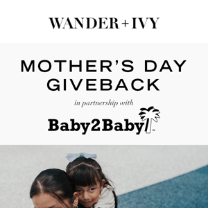 Help Us Give Back This Mother's Day