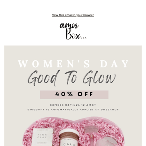 Women's Day Special: Get Up to 40% Off Your Order 💕
