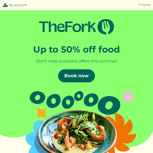 Get up to 50% off food with TheFork Summer! ☀️