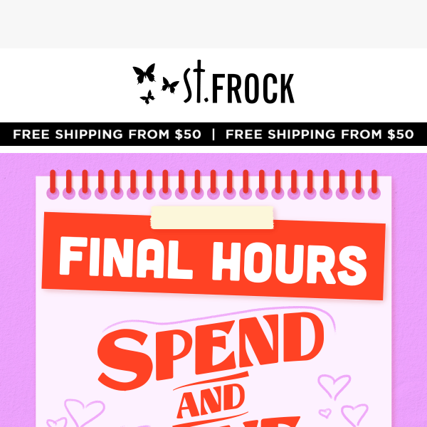 💖 FINAL HOURS TO SPEND & SAVE 💖