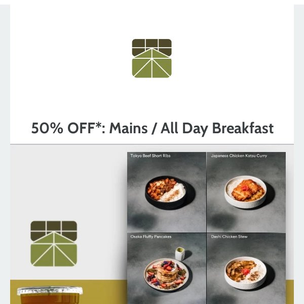 Back To Office: 50% OFF* Mains / All Day Breakfast