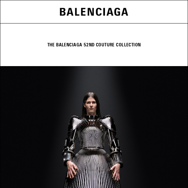 The Balenciaga 52nd Couture Presentation