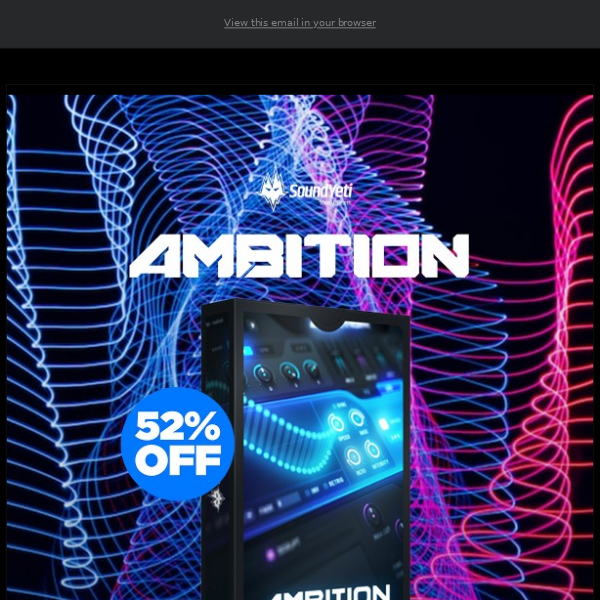 🕝 Final Call: Ambition Bundle by SoundYeti - 52% Off!