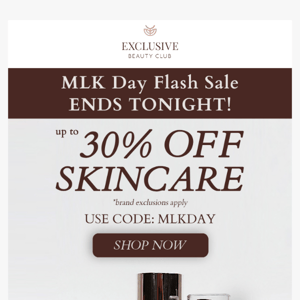 ⚡ Up to 30% OFF Skincare! MLK Day Flash Sale!  ⚡