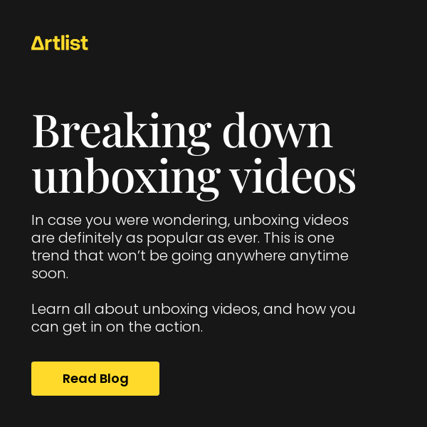 Artlist.io, learn how to create high-quality unboxing videos