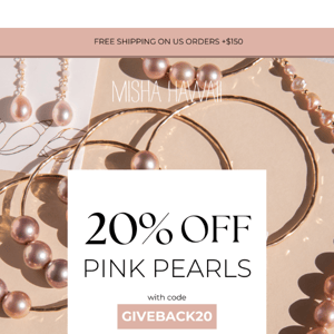 Shop & Giveback! 20% OFF Pink Pearls