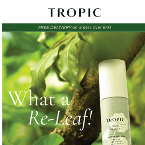 SKIN RE-LEAF IS BACK! 🍃