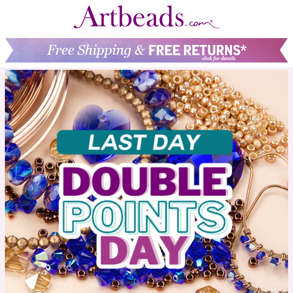 LAST DAY for Double Rewards Points!