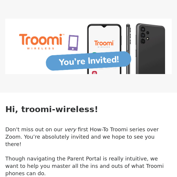 Reminder: You’re Invited to Our How-To Troomi Series!